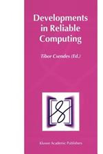 Developments in Reliable Computing