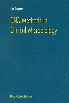 DNA Methods in Clinical Microbiology - P. Singleton - cover