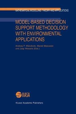 Model-Based Decision Support Methodology with Environmental Applications - cover
