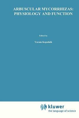 Arbuscular Mycorrhizas: Physiology and Function - cover