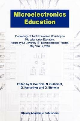 Microelectronics Education: Proceedings of the 3rd European Workshop on Microelectronics Education - cover