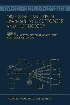 Observing Land from Space: Science, Customers and Technology - cover