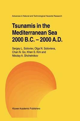 Tsunamis in the Mediterranean Sea 2000 B.C.-2000 A.D. - Sergey L. Soloviev,Olga N. Solovieva,Chan N. Go - cover