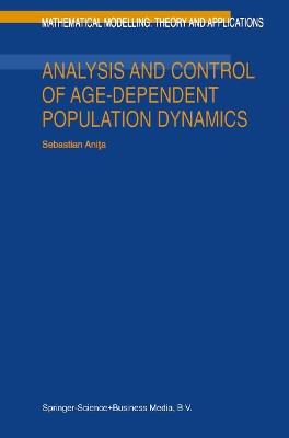 Analysis and Control of Age-Dependent Population Dynamics - S. Anita - cover