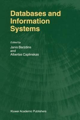 Databases and Information Systems: Fourth International Baltic Workshop, Baltic DB&IS 2000 Vilnius, Lithuania, May 1–5, 2000 Selected Papers - cover