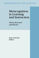 Metacognition in Learning and Instruction: Theory, Research and Practice