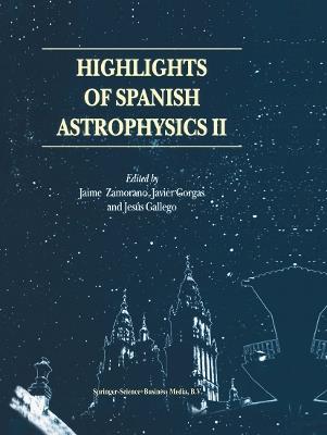 Highlights of Spanish Astrophysics II: Proceedings of the 4th Scientific Meeting of the Spanish Astronomical Society (SEA), held in Santiago de Compostela, Spain, September 11–14, 2000 - cover