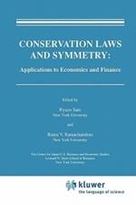 Conservation Laws and Symmetry: Applications to Economics and Finance