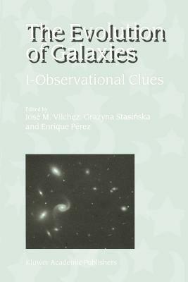 The Evolution of Galaxies: I-Observational Clues - cover