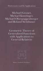 Geometric Theory of Generalized Functions with Applications to General Relativity