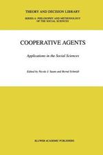 Cooperative Agents: Applications in the Social Sciences