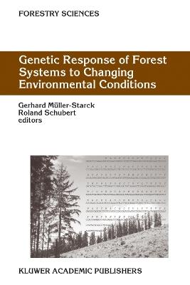 Genetic Response of Forest Systems to Changing Environmental Conditions - cover
