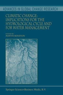 Climatic Change: Implications for the Hydrological Cycle and for Water Management - cover