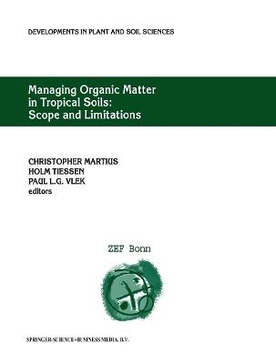 Managing Organic Matter in Tropical Soils: Scope and Limitations: Proceedings of a Workshop organized by the Center for Development Research at the University of Bonn (ZEF Bonn) — Germany, 7–10 June, 1999 - cover