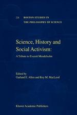 Science, History and Social Activism: A Tribute to Everett Mendelsohn