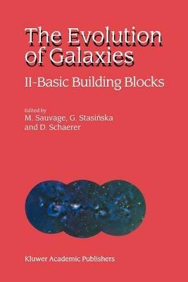 The Evolution of Galaxies: II — Basic Building Blocks - cover