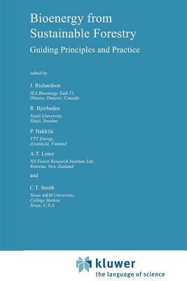 Bioenergy from Sustainable Forestry: Guiding Principles and Practice - cover