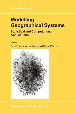 Modelling Geographical Systems: Statistical and Computational Applications - cover