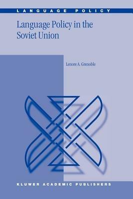 Language Policy in the Soviet Union - L.A. Grenoble - cover