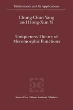 Uniqueness Theory of Meromorphic Functions