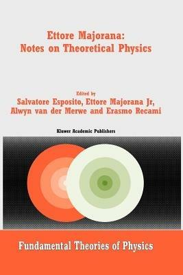 Ettore Majorana: Notes on Theoretical Physics - cover