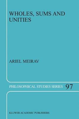 Wholes, Sums and Unities - A. Meirav - cover