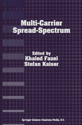 Multi-Carrier Spread-Spectrum: For Future Generation Wireless Systems, Fourth International Workshop, Germany, September 17–19, 2003 - cover