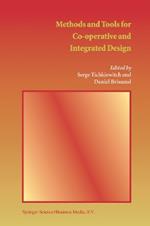Methods and Tools for Co-operative and Integrated Design