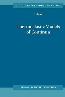 Thermoelastic Models of Continua - D. Iesan - cover