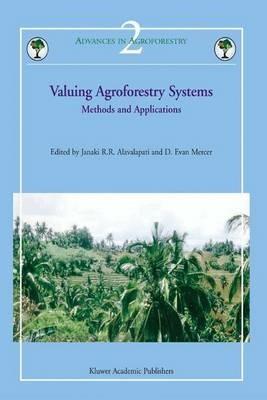 Valuing Agroforestry Systems: Methods and Applications - cover