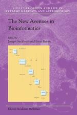 The New Avenues in Bioinformatics
