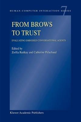 From Brows to Trust: Evaluating Embodied Conversational Agents - cover