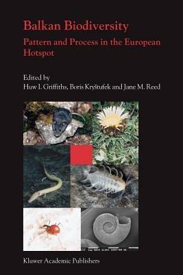 Balkan Biodiversity: Pattern and Process in the European Hotspot - cover