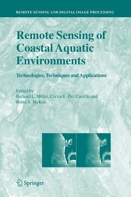 Remote Sensing of Coastal Aquatic Environments: Technologies, Techniques and Applications - cover