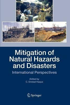 Mitigation of Natural Hazards and Disasters: International Perspectives - cover