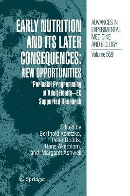 Early Nutrition and its Later Consequences: New Opportunities: Perinatal Programming of Adult Health - EC Supported Research - cover