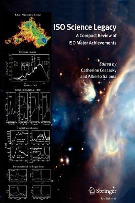 ISO Science Legacy: A Compact Review of ISO Major Achievements - cover