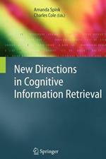New Directions in Cognitive Information Retrieval