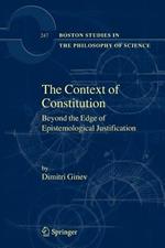The Context of Constitution: Beyond the Edge of Epistemological Justification