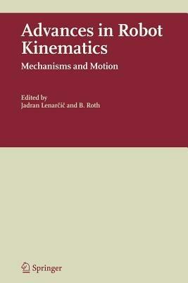 Advances in Robot Kinematics: Mechanisms and Motion - cover