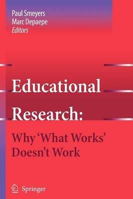 Educational Research: Why 'What Works' Doesn't Work - cover