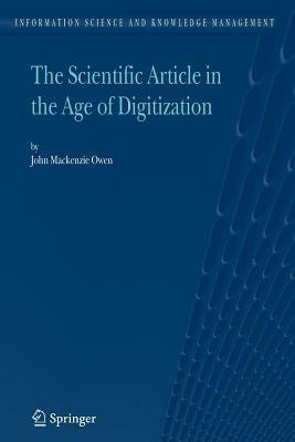 The Scientific Article in the Age of Digitization - John Mackenzie Owen - cover