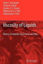 Viscosity of Liquids: Theory, Estimation, Experiment, and Data