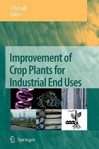 Improvement of Crop Plants for Industrial End Uses - cover