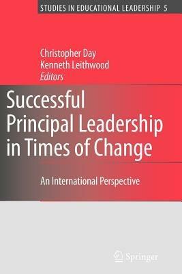Successful Principal Leadership in Times of Change: An International Perspective - cover