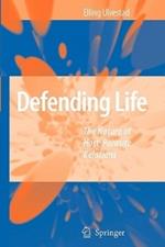 Defending Life: The Nature of Host-Parasite Relations