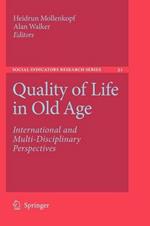 Quality of Life in Old Age: International and Multi-Disciplinary Perspectives
