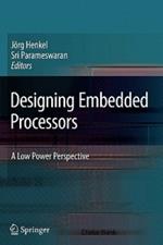 Designing Embedded Processors: A Low Power Perspective