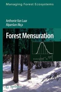 Forest Mensuration - Anthonie van Laar,Alparslan Akça - cover