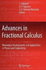 Advances in Fractional Calculus: Theoretical Developments and Applications in Physics and Engineering